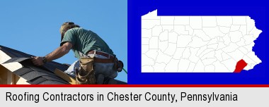 a roofing contractor installing asphalt roof shingles; Chester County highlighted in red on a map