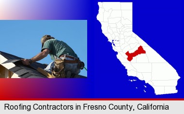 a roofing contractor installing asphalt roof shingles; Fresno County highlighted in red on a map